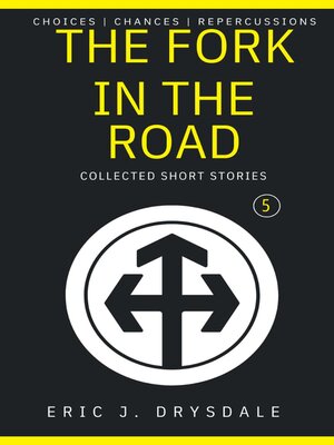 cover image of The Fork In the Road--Selected Short Stories 5
